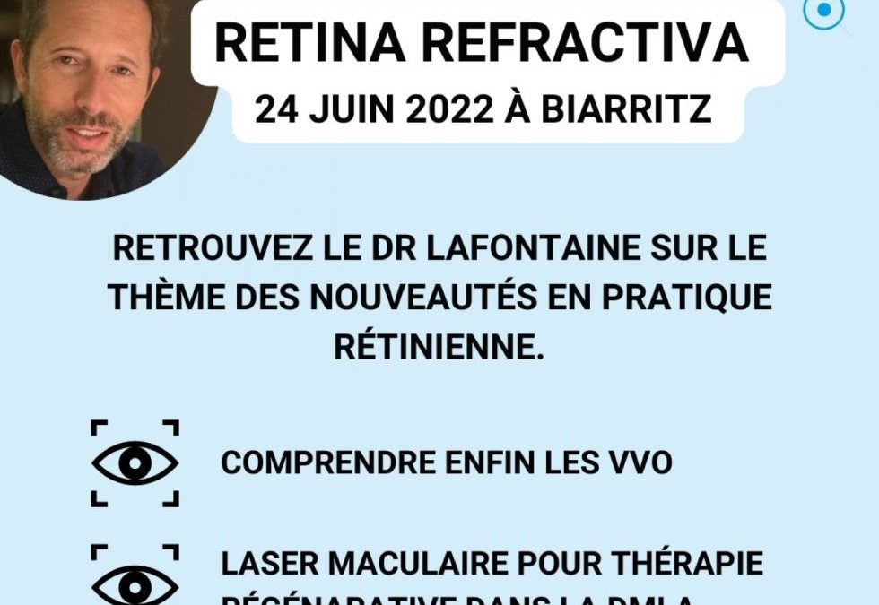 Congrès Retina&Refractiva 2022 – Laser maculaire pour thérapie régénérative dans la DMLA, Dr Pierre-Olivier Lafontaine